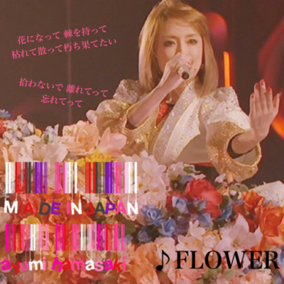Flower 浜崎あゆみ From Ayumi Hamasaki Arena Tour 16 A M A De In Japan